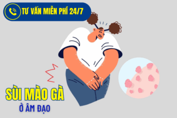 Sùi Mào Gà Ở Âm Đạo – Nỗi Ám Ảnh Nặng Nề Của Các Chị Em Phụ Nữ