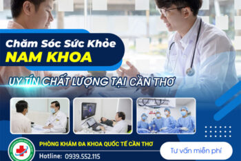 MIỄN PHÍ Tư vấn sùi mào gà: Tổng Đài Uy Tin Phòng khám đa khoa Quốc Tế Cần Thơ