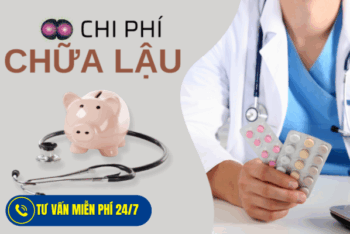 Chi Phí Bệnh Lậu Hiện Nay Chữa Trị Hết Bao Nhiêu?