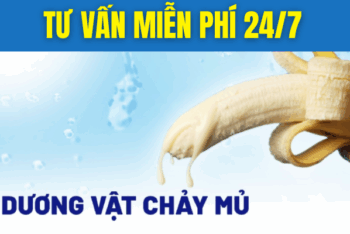 Chữa Trị Dương Vật Chảy Mủ Phương Pháp Nào Hiệu Quả?